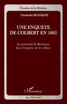 Couverture du livre « La généralité de Bordeaux dans l'enquête sur les offices » de Christophe Blanquie aux éditions Editions L'harmattan