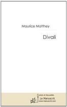 Couverture du livre « Divali » de Maurice Matthey aux éditions Le Manuscrit