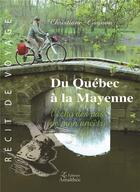 Couverture du livre « Du quebec a la mayenne l'echo des pas de mon ancetre » de Christiane Gagnon aux éditions Amalthee