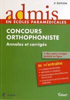 Couverture du livre « Concours orthophoniste ; annales et corrigés ; je m'entraîne (3e édition) » de  aux éditions Vuibert