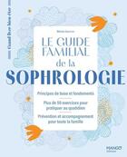 Couverture du livre « Le guide familial de la sophrologie » de Melodie Quercron aux éditions Mango