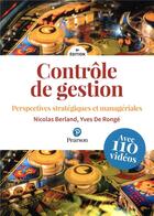Couverture du livre « Contrôle de gestion ; perspectives stratégiques et managériales (4e édition) » de Yves De Ronge et Nicolas Berland aux éditions Pearson