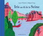 Couverture du livre « Iris au fil de la Seine » de Wachter Laure aux éditions Magellan & Cie