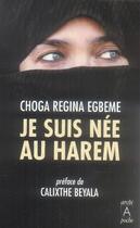 Couverture du livre « Je suis née au harem » de Egbeme-C.R aux éditions Archipoche