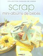 Couverture du livre « Mini-albums de bébés en scrap » de  aux éditions Editions Esi