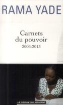 Couverture du livre « Carnets du pouvoir » de Rama Yade aux éditions Editions Du Moment