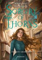 Couverture du livre « Sorcery of thorns » de Margaret Rogerson aux éditions Bigbang