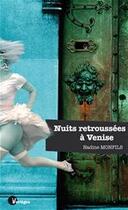 Couverture du livre « Nuits retroussées à Venise » de Nadine Monfils aux éditions Editions Tabou