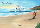 Couverture du livre « Kambisi, ou Comment Tchilondo devint poisson » de Patrice Yengo et Shime-Mk aux éditions Nzoi