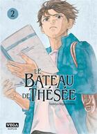 Couverture du livre « Le bateau de Thésée Tome 2 » de Toshiya Higashimoto aux éditions Vega Dupuis