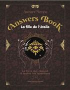 Couverture du livre « Answer Book de la fille des étoiles » de Aurore Neveu aux éditions Good Mood Dealer