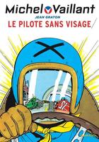 Couverture du livre « Michel Vaillant Tome 2 : le pilote sans visage » de Jean Graton aux éditions Graton