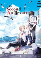 Couverture du livre « Un second au revoir Tome 1 » de Tomo Tanaka et Takomaru Takogawa aux éditions Delcourt