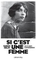 Couverture du livre « Si c'est une femme » de Sarah Helm aux éditions Calmann-levy