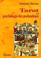 Couverture du livre « Tarot et psychologie des profondeurs » de Berno aux éditions Dangles