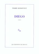Couverture du livre « Diego » de Marie Redonnet aux éditions Minuit