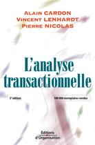 Couverture du livre « L'analyse transactionnelle - outil de communication et d'evolution (2e édition) » de Cardon/Lenhardt aux éditions Organisation