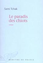 Couverture du livre « Le paradis des chiots » de Sami Tchak aux éditions Mercure De France