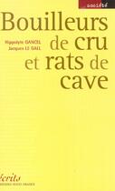 Couverture du livre « Bouilleurs de crus et rats de cave » de Jacques Le Gall aux éditions Ouest France