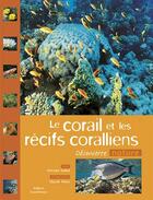 Couverture du livre « Le corail et les récifs coralliens » de Rives-Salvat-Merienn aux éditions Ouest France