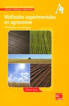 Couverture du livre « Methodes experimentales en agronomie - pratique et analyse » de Michel Vilain aux éditions Tec Et Doc