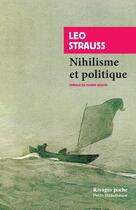 Couverture du livre « Nihilisme et politique » de Leo Strauss aux éditions Rivages