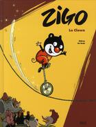 Couverture du livre « Zigo le clown » de Zidrou+De Brab aux éditions Milan