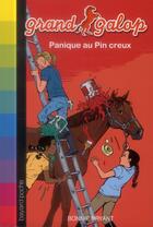 Couverture du livre « Grand galop t.621 ; panique au pin creux » de Bonnie Bryant aux éditions Bayard Jeunesse