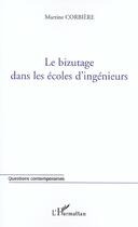 Couverture du livre « LE BIZUTAGE DANS LES ECOLES D'INGENIEURS » de Martine Corbiere aux éditions L'harmattan