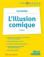 Couverture du livre « L'illusion comique de Corneille (2e édition) » de Jean-Luc Vincent aux éditions Breal