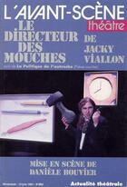 Couverture du livre « Le directeur des mouches » de Jacky Viallon aux éditions Avant-scene Theatre