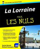 Couverture du livre « La Lorraine pour les nuls » de Xavier Brouet aux éditions First