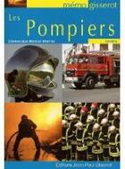 Couverture du livre « Les pompiers » de Roffat-Maitre/Maitre aux éditions Gisserot