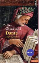 Couverture du livre « Dante ; l'esprit pèlerin » de Didier Ottaviani aux éditions Points