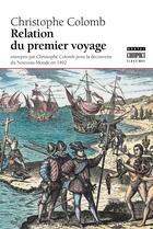 Couverture du livre « Relation du premier voyage » de Christophe Colomb aux éditions Editions Boreal