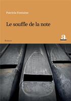 Couverture du livre « Le souffle de la note » de Patricia Fontaine aux éditions Academia