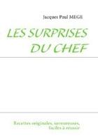 Couverture du livre « Les surprises du chef » de Jacques Paul Mege aux éditions Books On Demand