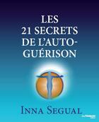Couverture du livre « 21 secrets pour une vie extraordinaire » de Inna Segal aux éditions Guy Trédaniel