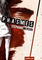 Couverture du livre « Phasmes » de Stephanie Benson aux éditions Publie.net