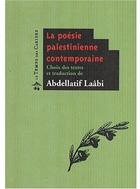 Couverture du livre « La poésie palestinienne contemporaine » de Abdellatif Laabi aux éditions Le Temps Des Cerises