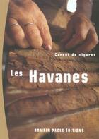 Couverture du livre « Les Havannes » de Eric Lobo aux éditions Romain Pages