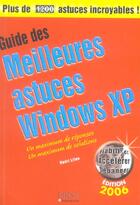 Couverture du livre « Guide des meilleures astuces Windows XP » de Henri Lilen aux éditions First