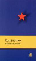 Couverture du livre « Russendisko » de Wladimir Kaminer aux éditions Gaia