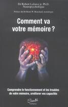 Couverture du livre « Comment va votre mémoire ? comprendre le fonctionnement et les troubles de votre mémoire, améliorer vos capacités » de Robert Jr Laforce aux éditions Viamedias