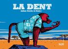 Couverture du livre « La dent » de Julien Perrin et Frederic Levy aux éditions Alice