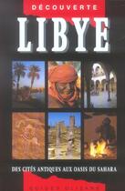 Couverture du livre « Libye ; des cités antiques aux oasis du Sahara » de Pierre Pinta aux éditions Olizane