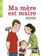 Couverture du livre « Ma mère est maire » de Florence Hinckel et Pauline Duhamel aux éditions Talents Hauts