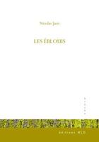 Couverture du livre « Les eblouis » de Nicolas Jaen aux éditions Mld