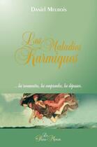 Couverture du livre « Les maladies karmiques ; ...les reconnaître, les comprendre, les dépasser » de Meurois-Givaudan D. aux éditions Passe Monde