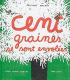 Couverture du livre « Cent graines se sont envolées » de Isabel Minhos Martins et Yaka Kono aux éditions Notari